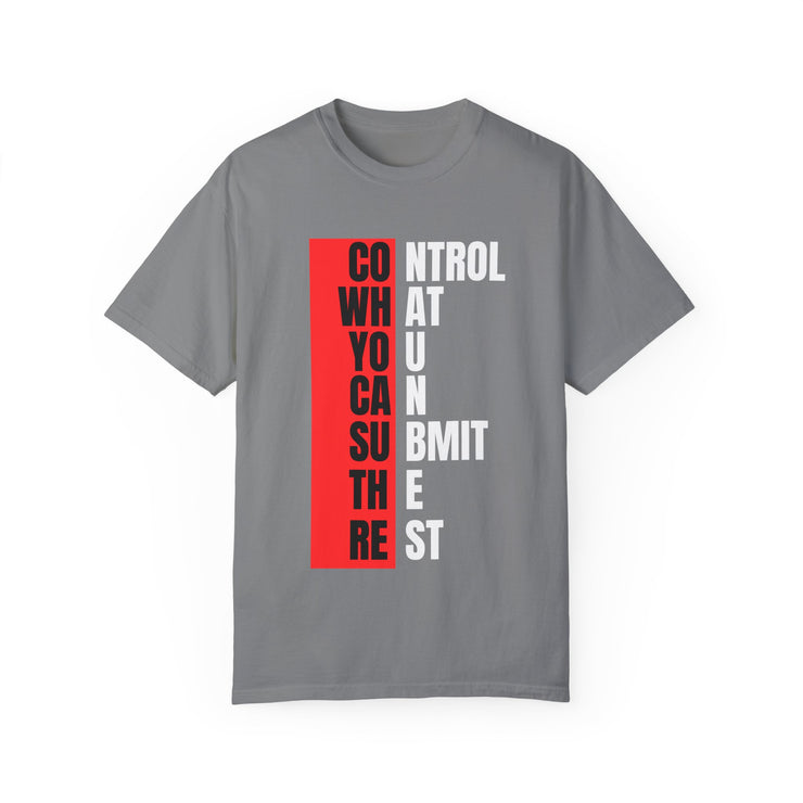 Motivational Unisex Garment-Dyed T-Shirt - Control, Submit, Freedom