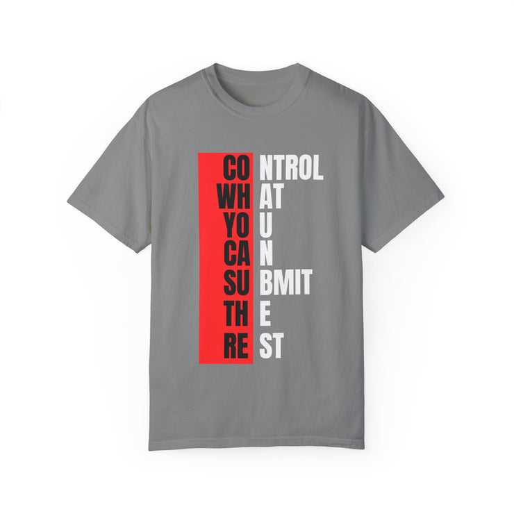 Motivational Unisex Garment-Dyed T-Shirt - Control, Submit, Freedom