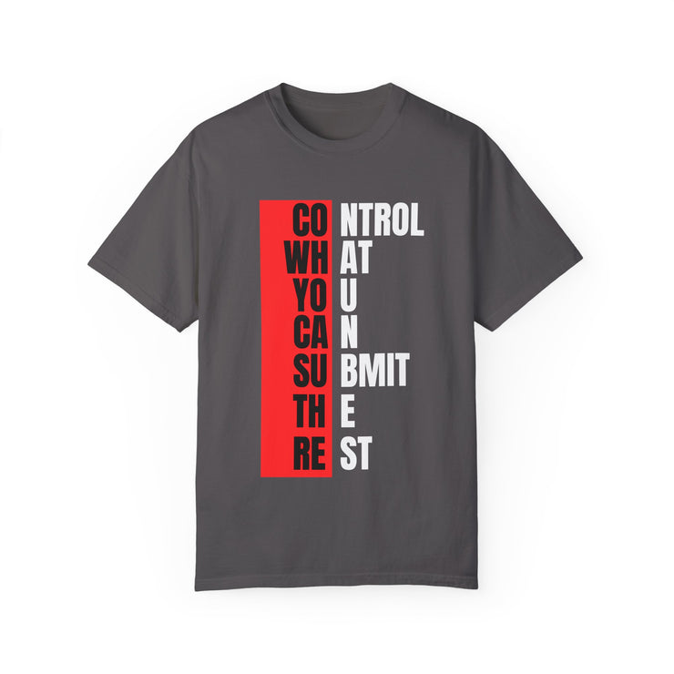 Motivational Unisex Garment-Dyed T-Shirt - Control, Submit, Freedom